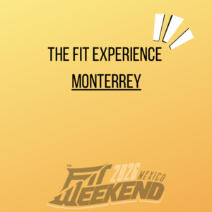 MONTERREY THE FIT EXPERIENCE