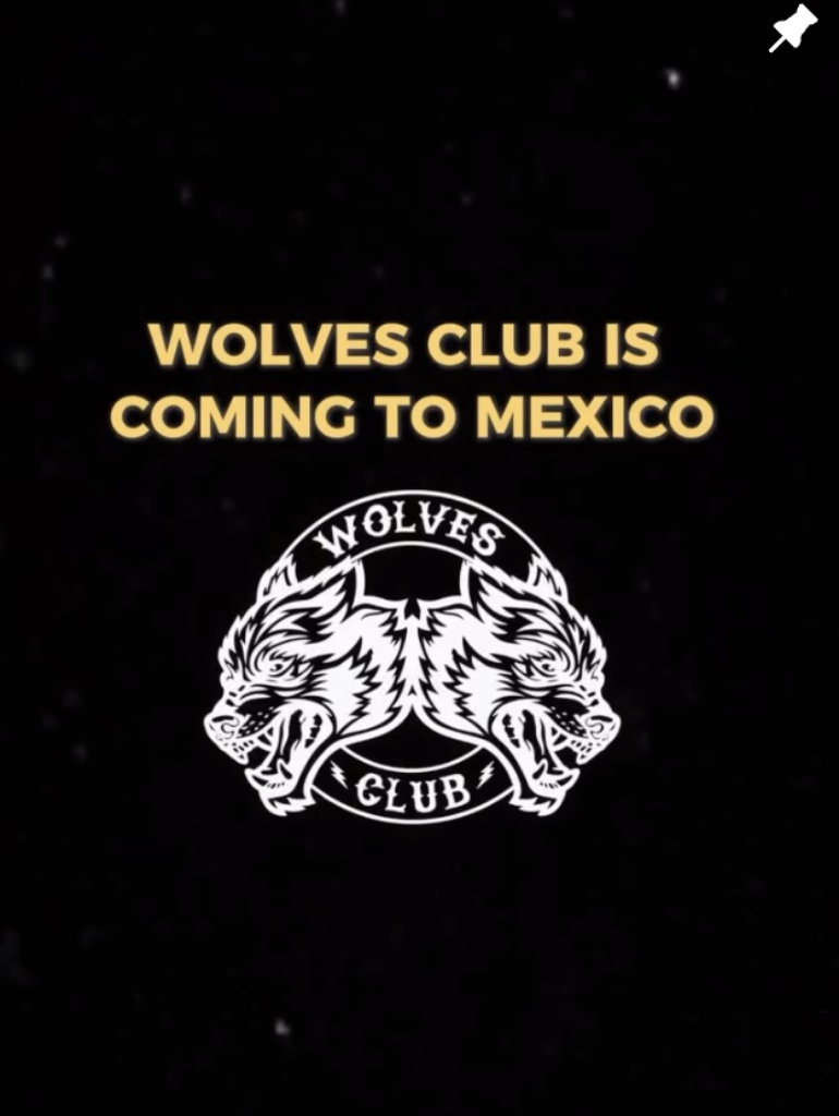 WOLVES CLUB IS COMING TO MEXICO